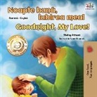 Shelley Admont, Kidkiddos Books - Goodnight, My Love! (Romanian English Bilingual Book for Kids)