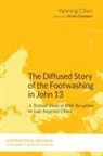 Yanrong Chen - The Diffused Story of the Footwashing in John 13