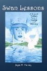 Joyce A Harvey, Joyce A. Harvey - Swan Lessons