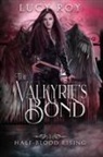 Roy Lucy Roy, Lucy Roy - The Valkyrie's Bond