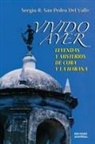Sergio San Pedro - VIVIDO AYER, Leyendas y misterios de Cuba y La Habana