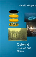 Harald Küppers - Ostwind - Neues aus Orsoy