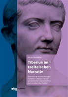 Alrun Schößler - Tiberius im taciteischen Narrativ
