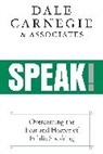 Dale Carnegie &amp; Associates, Dale Carnegie &amp;. Associates, Dale Carnegie &amp; Associates - Speak!