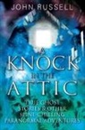 John Russell - A Knock in the Attic