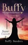 Buffy Sanders - Buffy the Spiritual Player