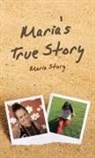 Maria Story - Maria's True Story
