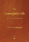 Joel S. Goldsmith - The Contemplative Life