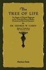 George W. Carey - The Tree of Life