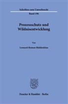 Leonard-Roman Rüddenklau - Prozessschutz und Wildnisentwicklung.