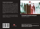 Glória Maria de França, Daniel Pinto de Oliveira, Abimael Esdras Carvalho de Moura Lira - Ciments biocéramiques