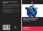 Yogesh Kumar, Amit Tiwari, Himanshu Vasnani - Um Livro de Texto de Material Composto