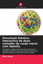 Miao Song - Simulação Elástica Interactiva de duas camadas de corpo macio com OpenGL