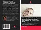 Sally Swift - Vitimização violenta de experiências e atitudes em relação ao crime com faca