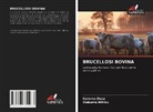 Garoma Desa, Wakuma Mitiku - BRUCELLOSI BOVINA