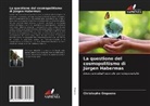 Christophe Onguene - La questione del cosmopolitismo di Jürgen Habermas