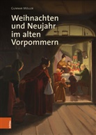 Gunnar Möller - Weihnachten und Neujahr im alten Vorpommern