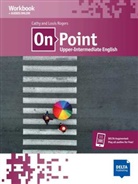 Cath Rogers, Cathy Rogers, Louis Rogers - On Point B2 Upper-Intermediate English