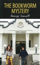 George Ivanoff - The Bookworm Mystery