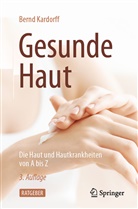 Kardorff, Bernd Kardorff - Gesunde Haut
