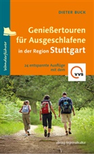 Dieter Buck - Genießertouren für Ausgeschlafene in der Region Stuttgart