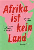 Jennife McCann, Jennifer McCann, Reisedepeschen - Afrika ist kein Land