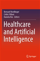Bernard Nordlinger, Daniela Rus, Cédri Villani, Cédric Villani - Healthcare and Artificial Intelligence