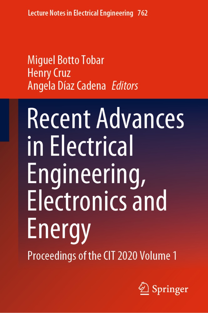 Miguel Botto Tobar, Henr Cruz, Henry Cruz, Angela Díaz Cadena - Recent Advances in Electrical Engineering, Electronics and Energy - Proceedings of the CIT 2020 Volume 1
