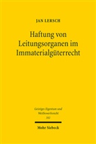 Jan Lersch - Haftung von Leitungsorganen im Immaterialgüterrecht