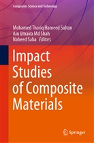 Mohamed Thariq Hameed Sultan, Naheed Saba, Ain Umaira Md Shah, Ai Umaira Md Shah, Ain Umaira Md Shah - Impact Studies of Composite Materials