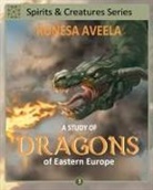 Ronesa Aveela - A Study of Dragons of Eastern Europe