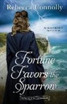 Rebecca Connolly - Fortune Favors the Sparrow