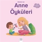 Ghislaine Biondi - Bebekler Icin Anne Öyküleri