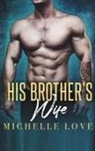 Michelle Love - His Brother's Wife