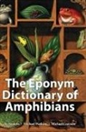Bo Beolens, Michael Grayson, Michael Watkins - The Eponym Dictionary of Amphibians