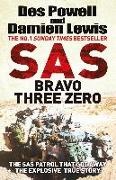 Damien Lewis, Des Powell - SAS Bravo Three Zero The Gripping True Story