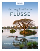 Knut Diers, diverse, Andreas Drouve, Siglinde Fischer, Oliver Gerhard, Oliver u Gerhard... - Entlang berühmter Flüsse