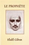 Khalil Gibran - Le Prophète