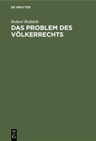 Robert Redslob - Das Problem des Völkerrechts