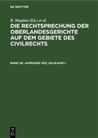 R. Falkmann, B. Mugdan - Die Rechtsprechung der Oberlandesgerichte auf dem Gebiete des Civilrechts - Band 26: Jahrgang 1913, Halbjahr 1.