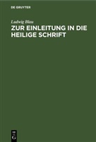 Ludwig Blau - Zur Einleitung in die Heilige Schrift