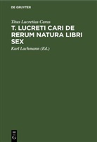 Titus Lucretius Carus, Karl Lachmann - T. Lucreti Cari De rerum natura libri sex