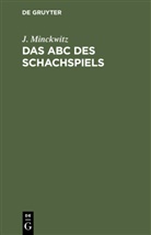 J Minckwitz, J. Minckwitz - Das ABC des Schachspiels