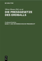 Ferdinand Kade¿ka, Ferdinand Kadecka, Viktor Bruns, Kurt Häntzschel - Die Pressgesetze des Erdballs - Band 7: Das österreichische Preßrecht