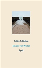 Sabine Schildgen - Jenseits von Worten