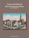 Ernst Seyfert, Klaus Dieter Becker, Klau Dieter Becker, Klaus Dieter Becker - Güter-Adreßbuch für die Provinz Posen 1913