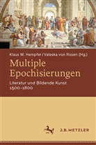 Klaus W. Hempfer, Valeska von Rosen, von Rosen, von Rosen, Valeska von Rosen, Klau W Hempfer... - Multiple Epochisierungen