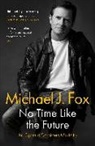 Michael J Fox, Michael J. Fox - No Time Like the Future