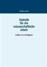Wolfgang Ziemer - Statistik für die wissenschaftliche Arbeit