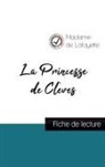 Madame De La Fayette - La Princesse de Clèves de Madame de La Fayette (fiche de lecture et analyse complète de l'oeuvre)